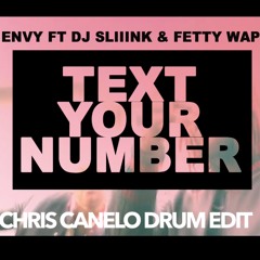 Text Your Number (Chris Canelo 101bpm- 71bpm Drum Edit)