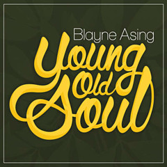 Poor Man Blues - Blayne Asing