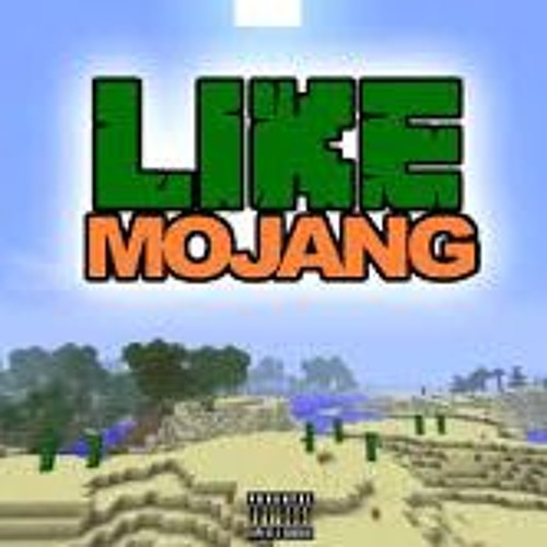 Semaj - like mojang (deleted song)