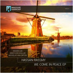 Hassan Rassmy - We Come In Peace (Nishan Lee Remix) [Massive Harmony Records]
