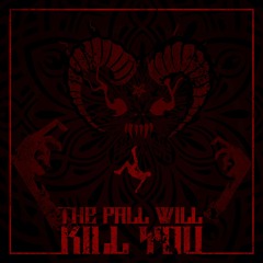 THEFALLWILLKILLYOU FT. BILL $ABER (PROD. DEVIANT)