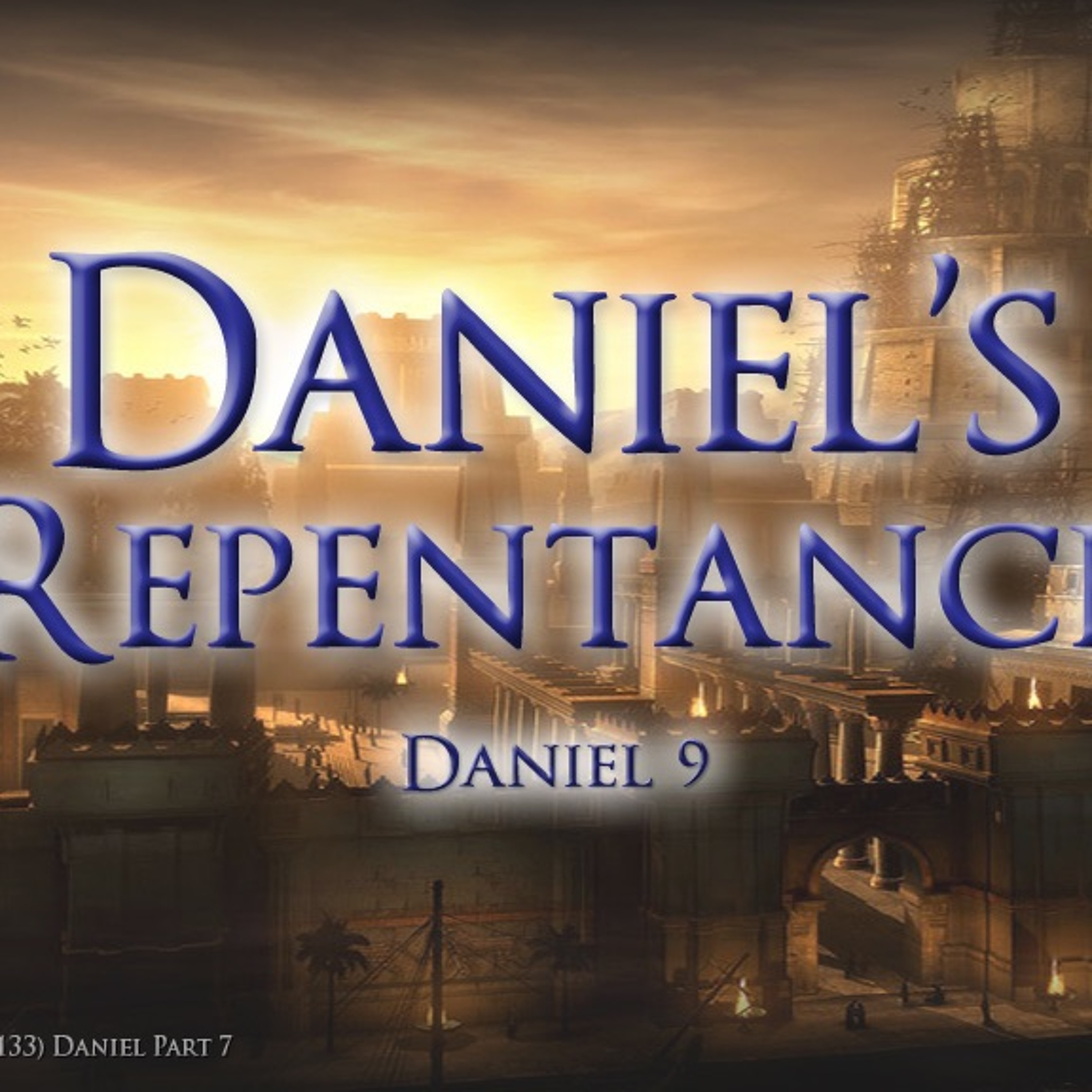 What To Do When Everybody's Doing Wrong (Daniel Part 7) episode artwork