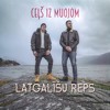 Latgalīšu Reps - Ceļš iz Muojom