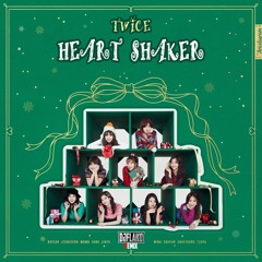 Twice - Heart Shaker (DJ FLAKO Remix) [Full Version ☞ Click "Buy"]