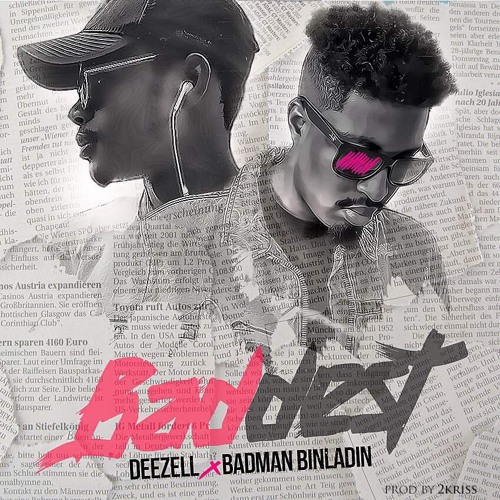 Baddest feat Badman Binladin