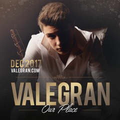 Vale Gran - Our Place [Clubmasters Records Artist]