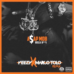 A$AP MOB - HELLA HOES (YEEZY x MARCO TOLO REMIX)