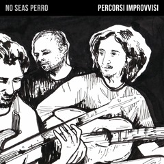 01. No Seas Perro - Calle Murcia