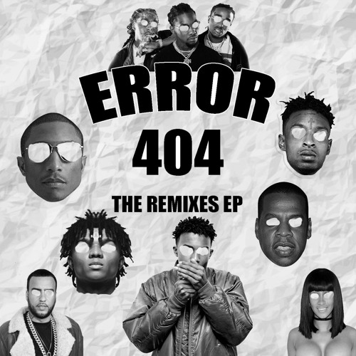 04 - Error 404 - Bodak Yellow