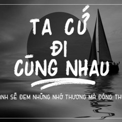 Đen, Linh Cáo - Ta Cứ Đi Cùng Nhau (le Syne Remix)
