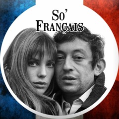 Serge Gainsbourg & Jane Birkin - 69 Année Érotique (So'Français REMIX)