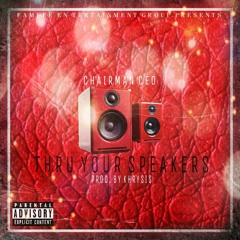 C.E.O. x Comin Thru Ya Speakers (Beat By Khrysis)