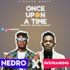 Nedro Once Upon A Time Ft Patoranking Mp3