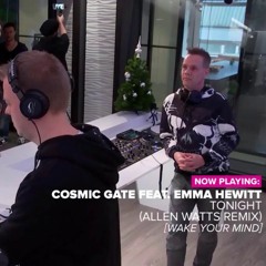 Cosmic Gate & Emma Hewitt - Tonight (Allen Watts Remix)