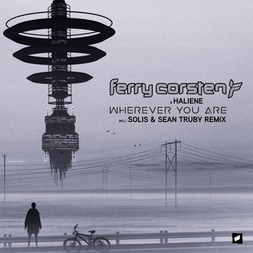 Ferry Corsten & HALIENE - Wherever You Are (Solis & Sean Truby Remix) [Flashover]