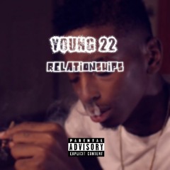 Young 22 - Relationships