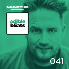 EB041 - Edible Beats - Eats Everything live from Toffler Festival
