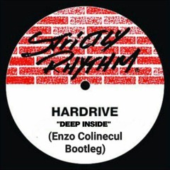 Hardrive - Deep inside (Enzo Colinecul Bootleg)[Preview]