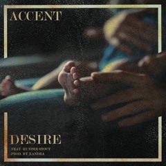 Desire (Feat. Hunter Stout) [Prod. by Xandra]