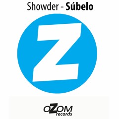 Showder - Súbelo (Original Mix)