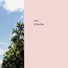 it'll be fine [beat tape] (free download)