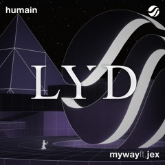 Humain ft. Jex - My Way