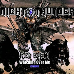 NIGHT THUNDER - Watching Over Me (Iced Earth cover)