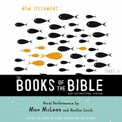 NIV, BOOKS OF THE BIBLE: NEW TESTAMENT narrated by Max McLean and Anelise Couch