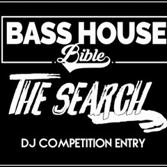 Bass House Bible -The Search DJ Competition Entry- Mixed By Jord Caple
