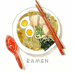 ramen [I NEED IT]