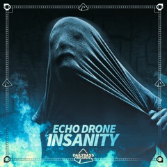 Echo Drone - Insanity