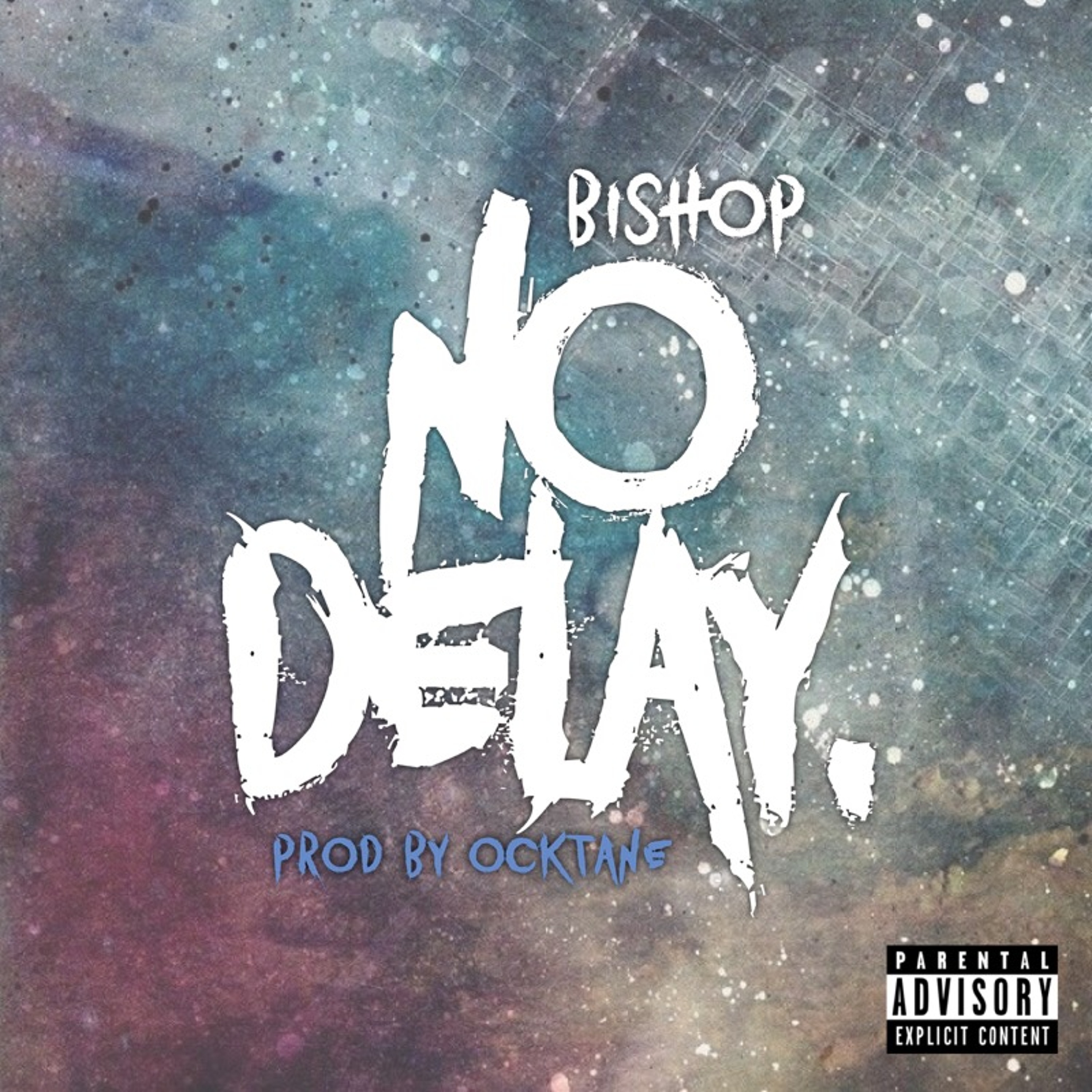 Bishop - No Delay (Prod. By Ocktane Beatz) episode artwork