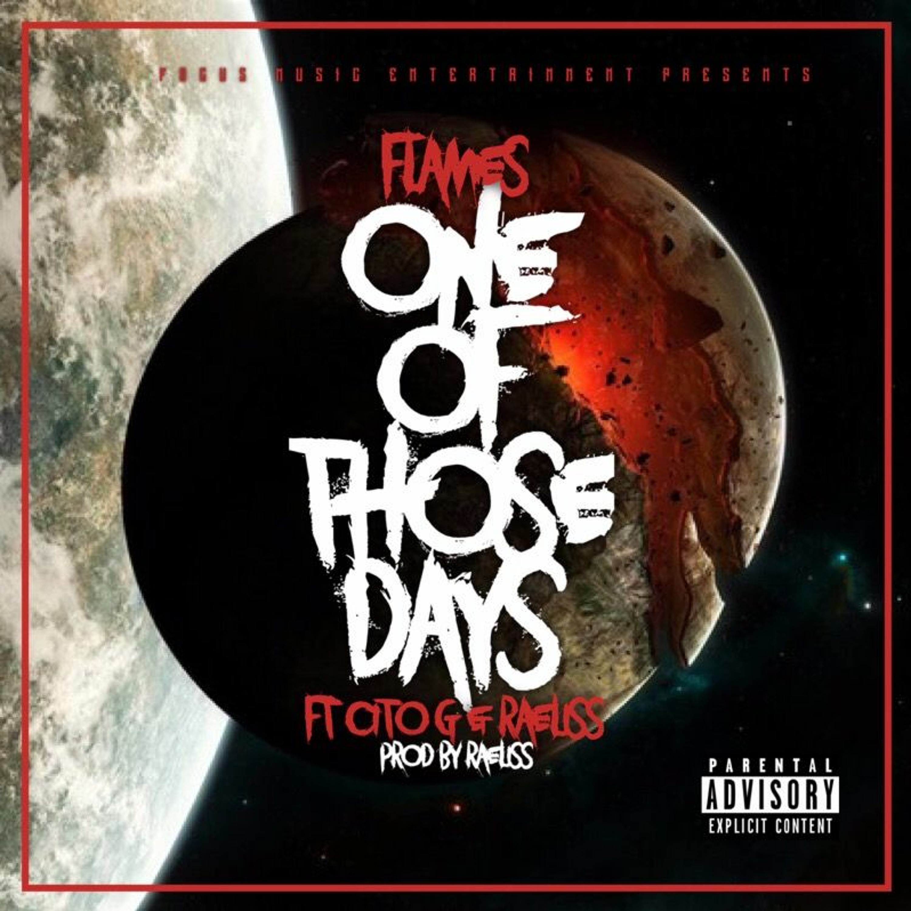 13. Flames - Just One Of Those Days Ft. Raeliss X Cito G (Prod. By Raeliss) episode artwork