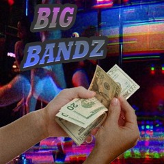 Big Bandz