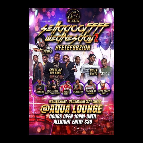 BBS PRESENTS: SELLAAAOOFFF WEDNESDAY 2 #FeteForZion