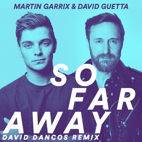 Martin Garrix & David Guetta - So Far Away (David Dancos Remix) [BUY = FREE DOWNLOAD]