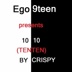 TEN TEN  - CRISPY (prod. By Surebeatz)