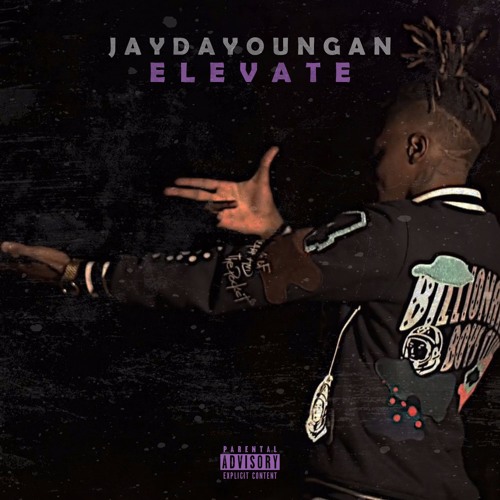 JayDaYoungan - "Elevate"