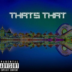 That's That(Feat. Akilleez)[Prod. Nigel Conley]
