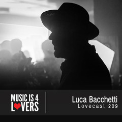 Lovecast 209 - Luca Bacchetti [Musicis4Lovers.com]