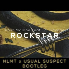 NLMT X Usual Suspect - Rockstar (Bootleg) (FREE DOWNLOAD)