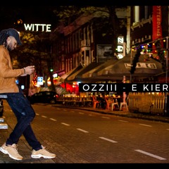 Ozziii - E Kier (Produced By Edu)
