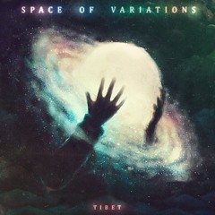 Space Of Variations - TIBET