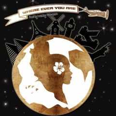 Where Ever You Are