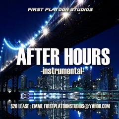 "After Hours"  instrumental $20 lease