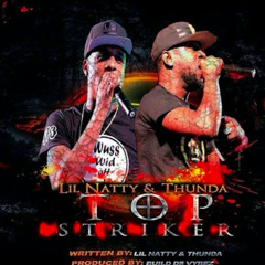 Lil Natty & Thunda - Top Striker  [2017 Soca]