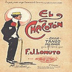 El Chacotón - Tango Milonga De Francisco Lomuto