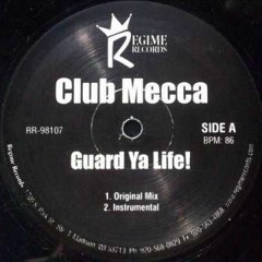 Club Mecca - Guard Ya Life!