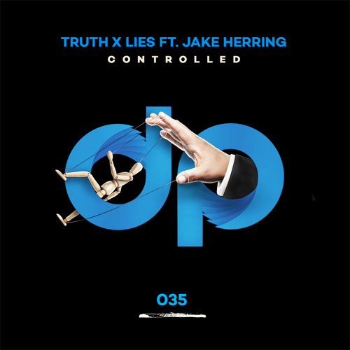 Truth x Lies - Controlled ft. Jake Herring