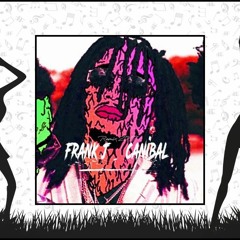 FRANK J X CANIBAL X DUTCH FLAVOURZ - Bad And Boujee (Flip)